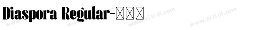 Diaspora Regular字体转换